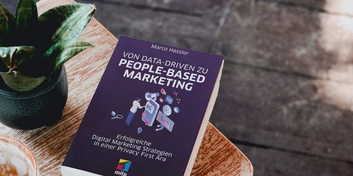 Von Data-driven zu People-based Marketing